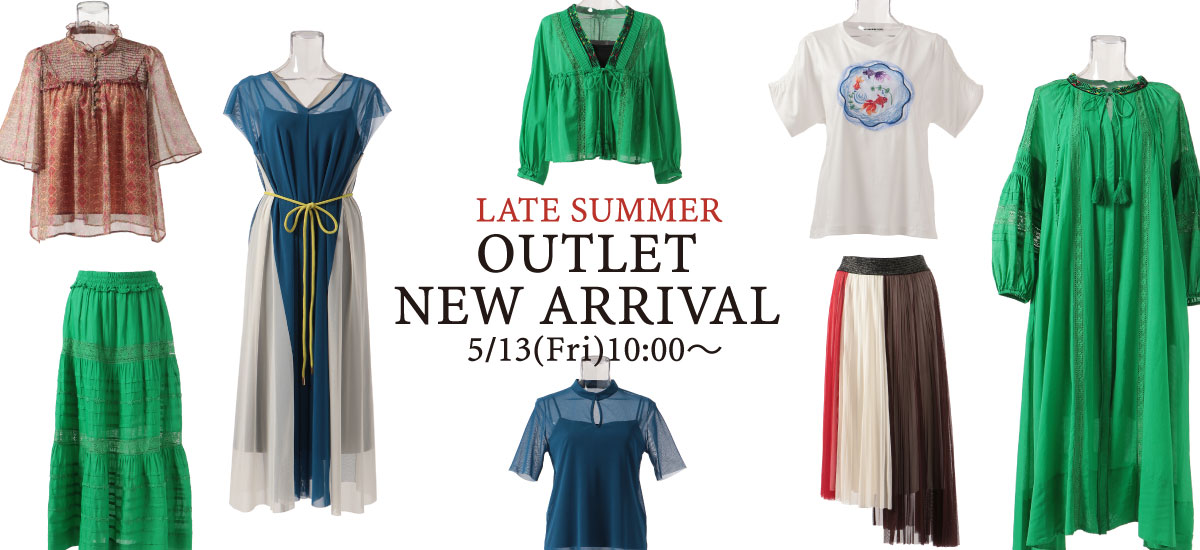 『LATE SUMMER』OUTLET NEW ARRIVAL