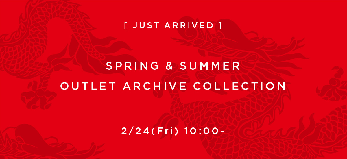 SPRING & SUMMER OUTLET ARCHIVE COLLECTION